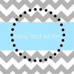 baby bird letters.