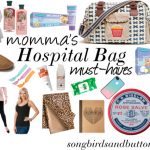 Momma’s Hospital Bag Must-Haves