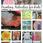 25 Painting Activities for Kids!