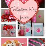 15 Valentine’s Day Crafts/Activities for Kids!