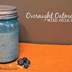 Overnight Oatmeal with chia seeds