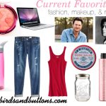 Current Favorites: Fashion, Makeup, Music & More!