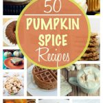 50 Pumpkin Spice Recipes