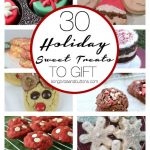30 Holiday Sweet Treats 