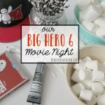 Our Big Hero 6 Movie Night!