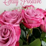 Stay Positive: Favorite Quotes