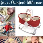 Must-Haves for a Clubfoot Little One