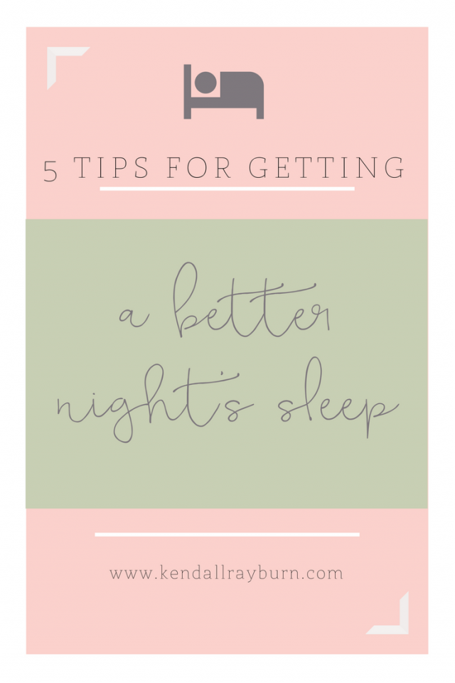 5 Tips for Getting a Better Night's Sleep