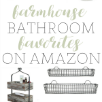 Farmhouse Bathroom Decor | Farmhouse Friday