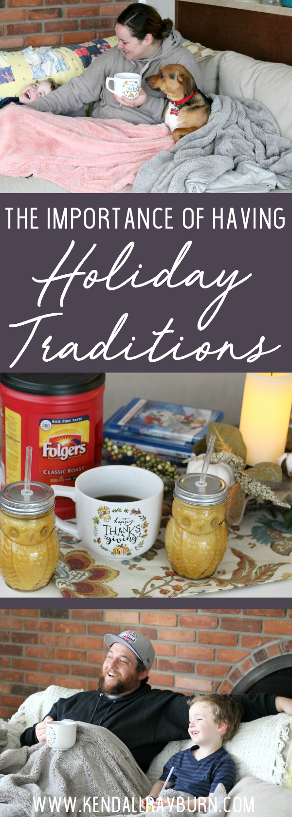 The Importance of Having Holiday Traditions