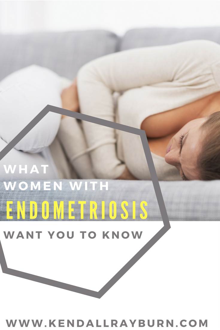 What Women with Endometriosis Want You to Know