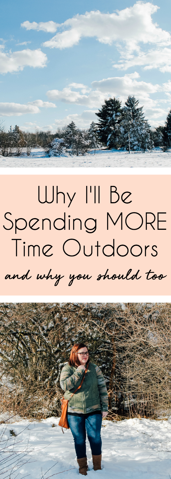 Why I'll Be Spending More Time Outdoors