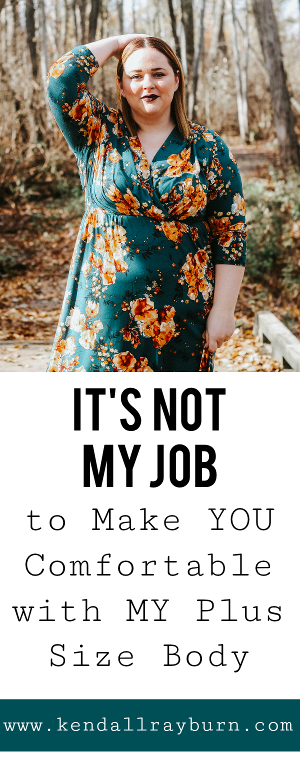 It's Not My Job to Make YOU Comfortable with MY Plus Size Body